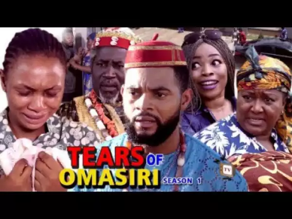 TEARS OF OMASIRI Part 1 - 2019 Nollywood Movie